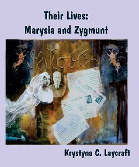 Their Lives: Marysia and Zygmunt