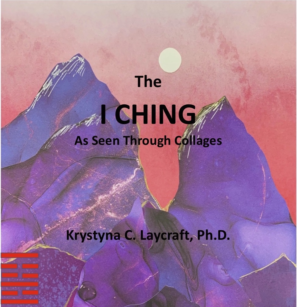The Ching As Seen Through Collages